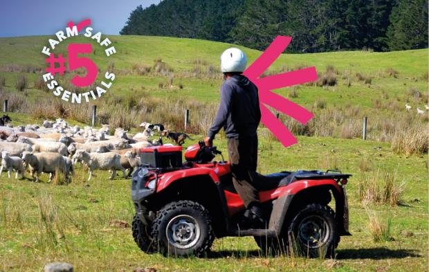 Image of man on a quad bike in a field. Text reads Farm Safe Essentials number 5